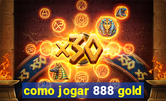 como jogar 888 gold